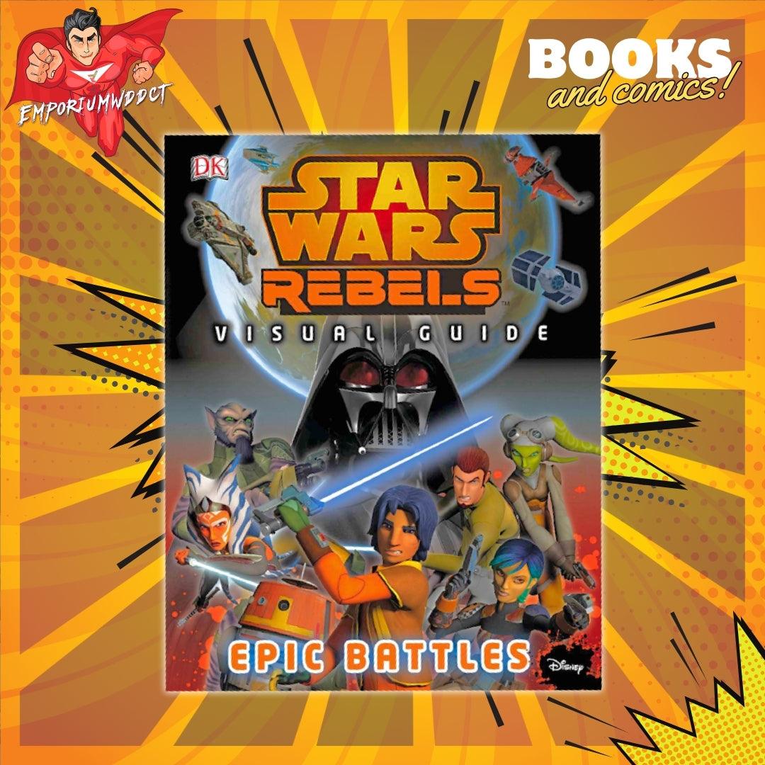 DK Star Wars Rebels - Epic Battles Book (Hardcover) - The Visual Guide - EmporiumWDDCT